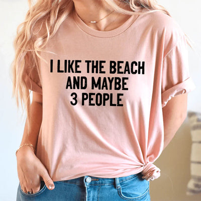 I Like The Beach And Maybe 3 People Tee - Korvel
