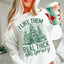 I Like Them Real Thick And Sprucy Sweatshirt Sweatshirt - Korvel