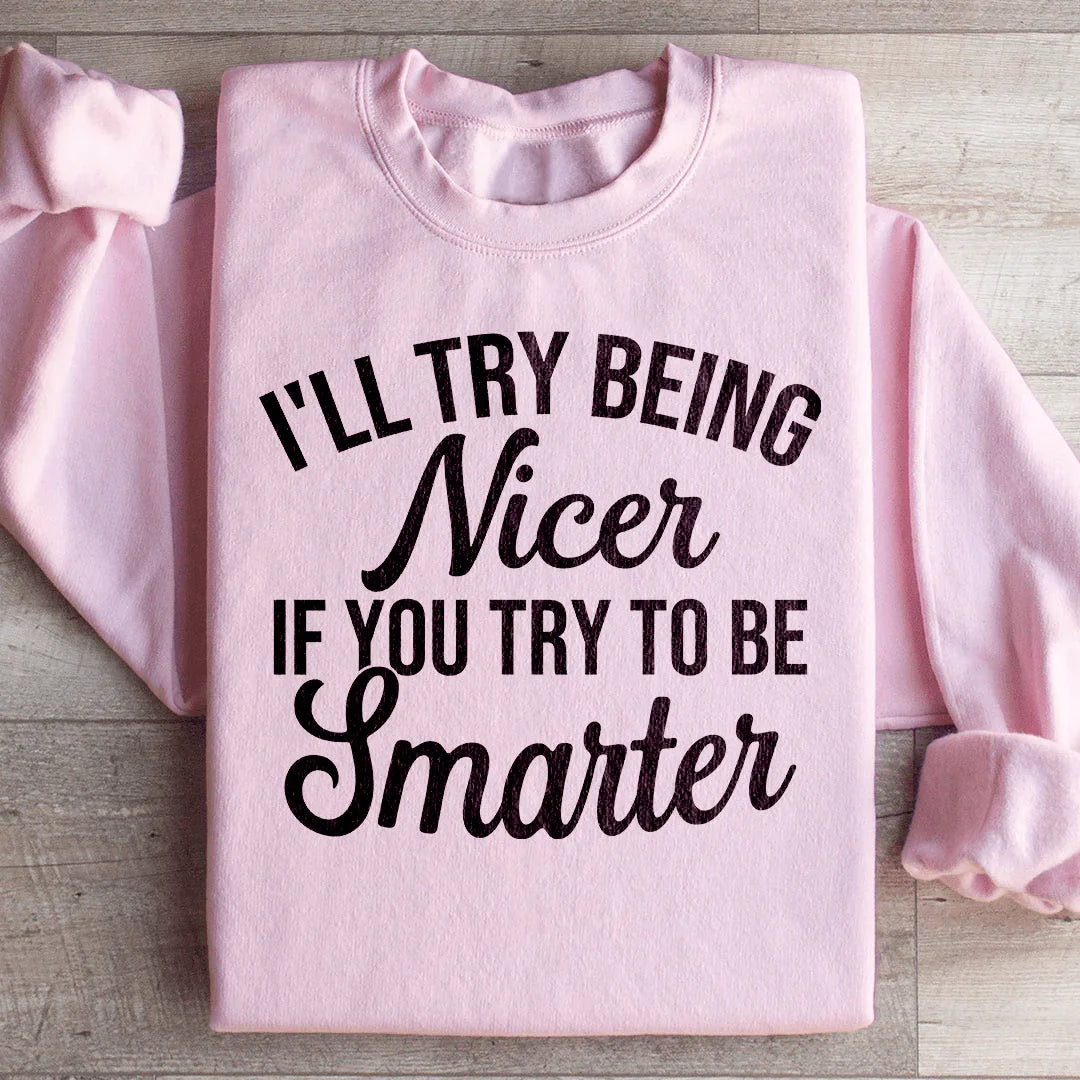 Intentaré ser más amable si intentas ser más inteligente