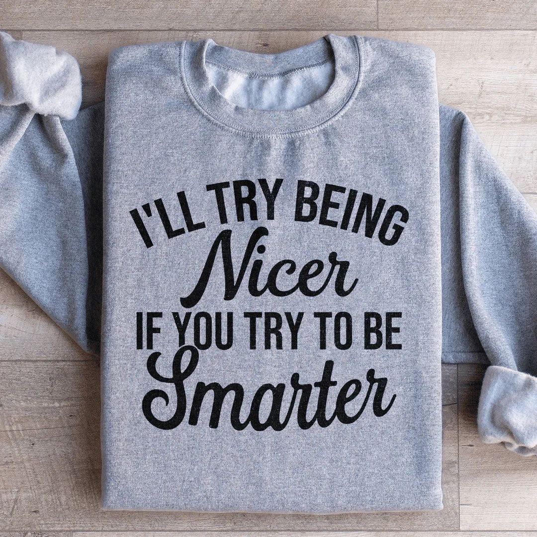 Intentaré ser más amable si intentas ser más inteligente