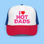 I Love Hot Dads Trucker Hat