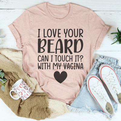 Camiseta "Me encanta tu barba"