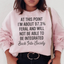I'm 97.3% Feral Sweatshirt