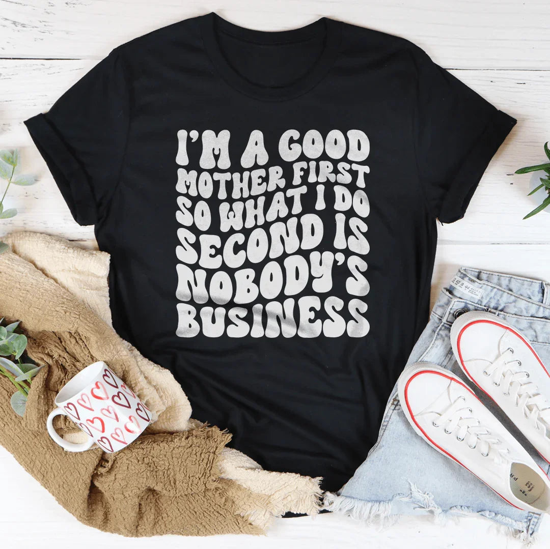 Soy una buena madre primero camiseta