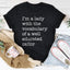 I'm A Lady With The Vocabulary Of A Well Educated Sailor Tee