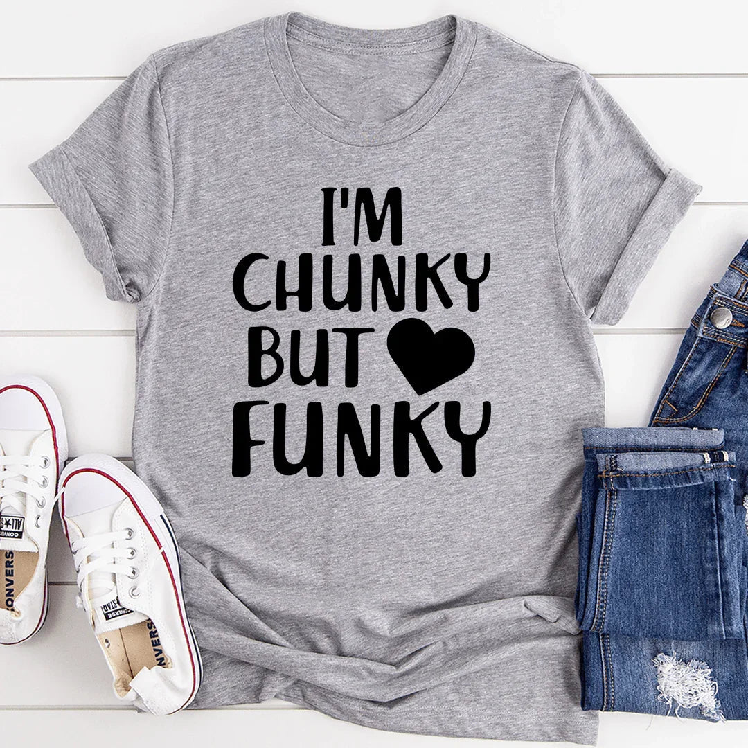 I'm Chunky But Funky Tee - Korvel