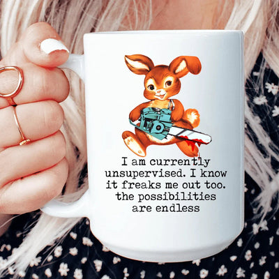I’m Currently Unsupervised 15 oz Mug