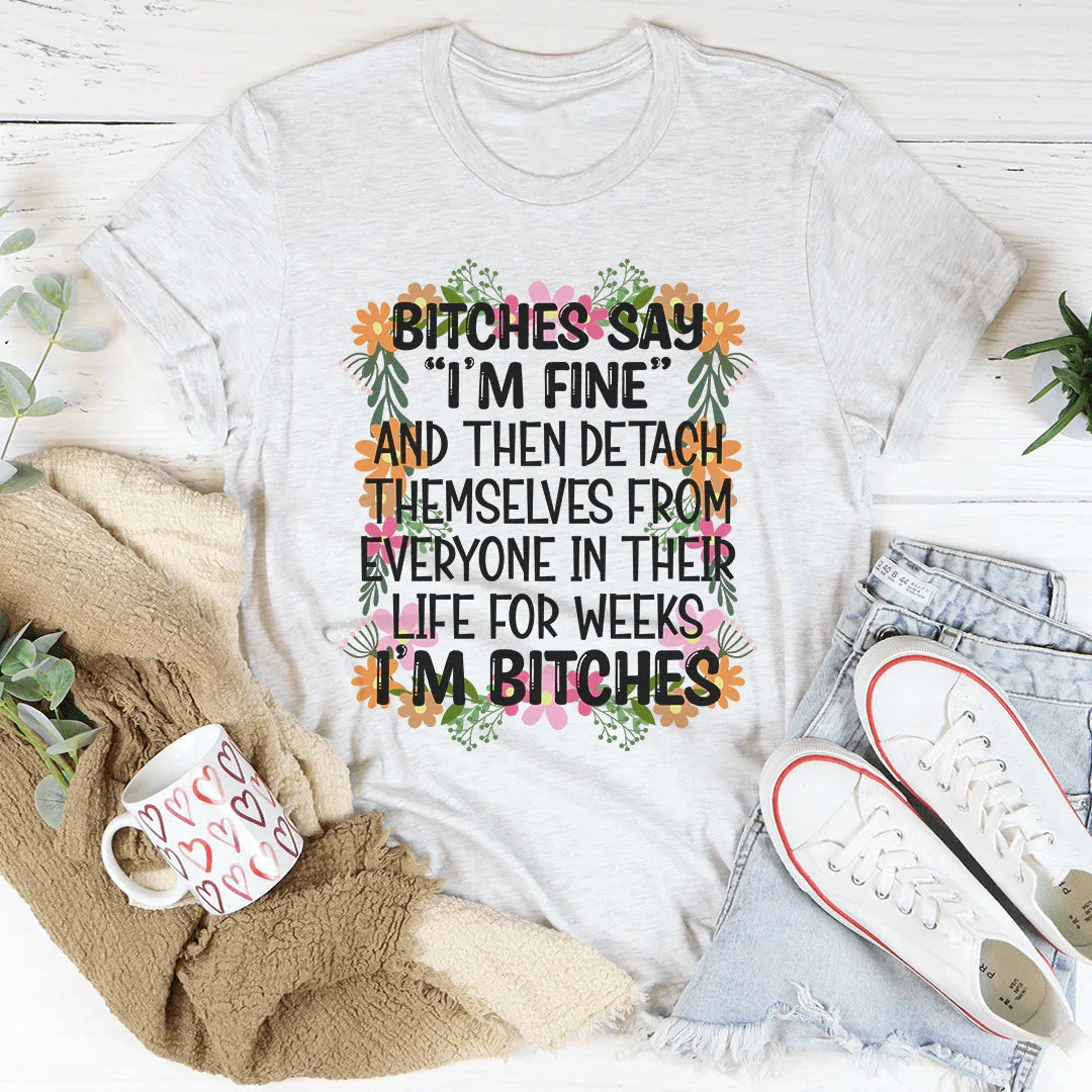 I'm Fine Tee - Soft Cotton T-Shirt