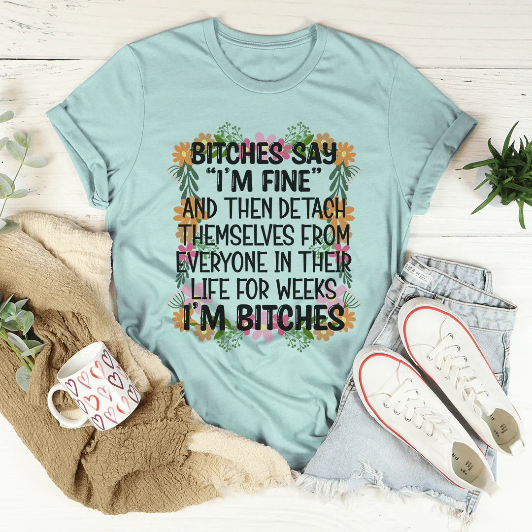 I'm Fine Tee - Soft Cotton T-Shirt