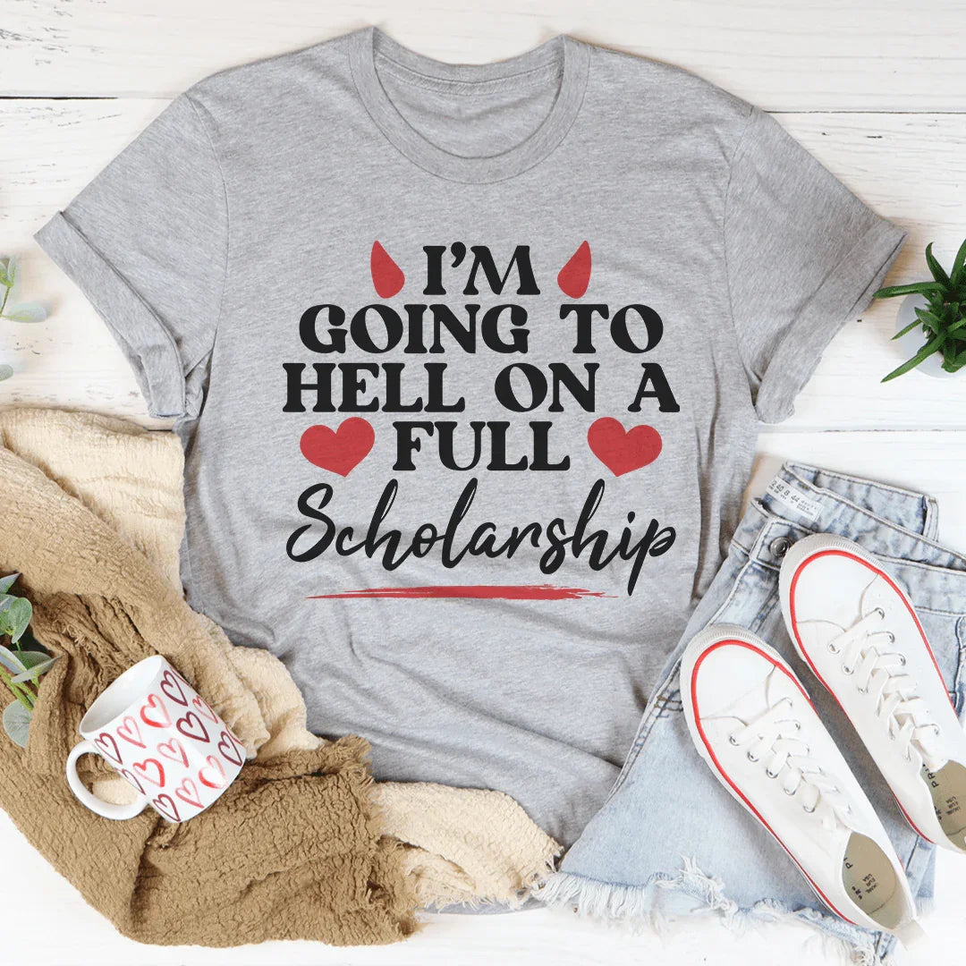 Voy al infierno con una camiseta de beca completa