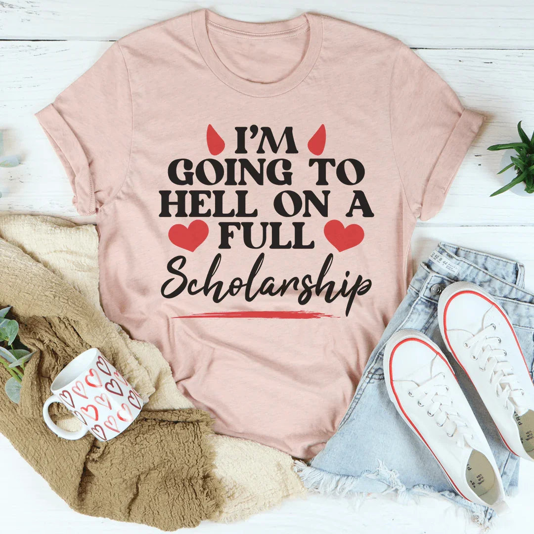 Voy al infierno con una camiseta de beca completa
