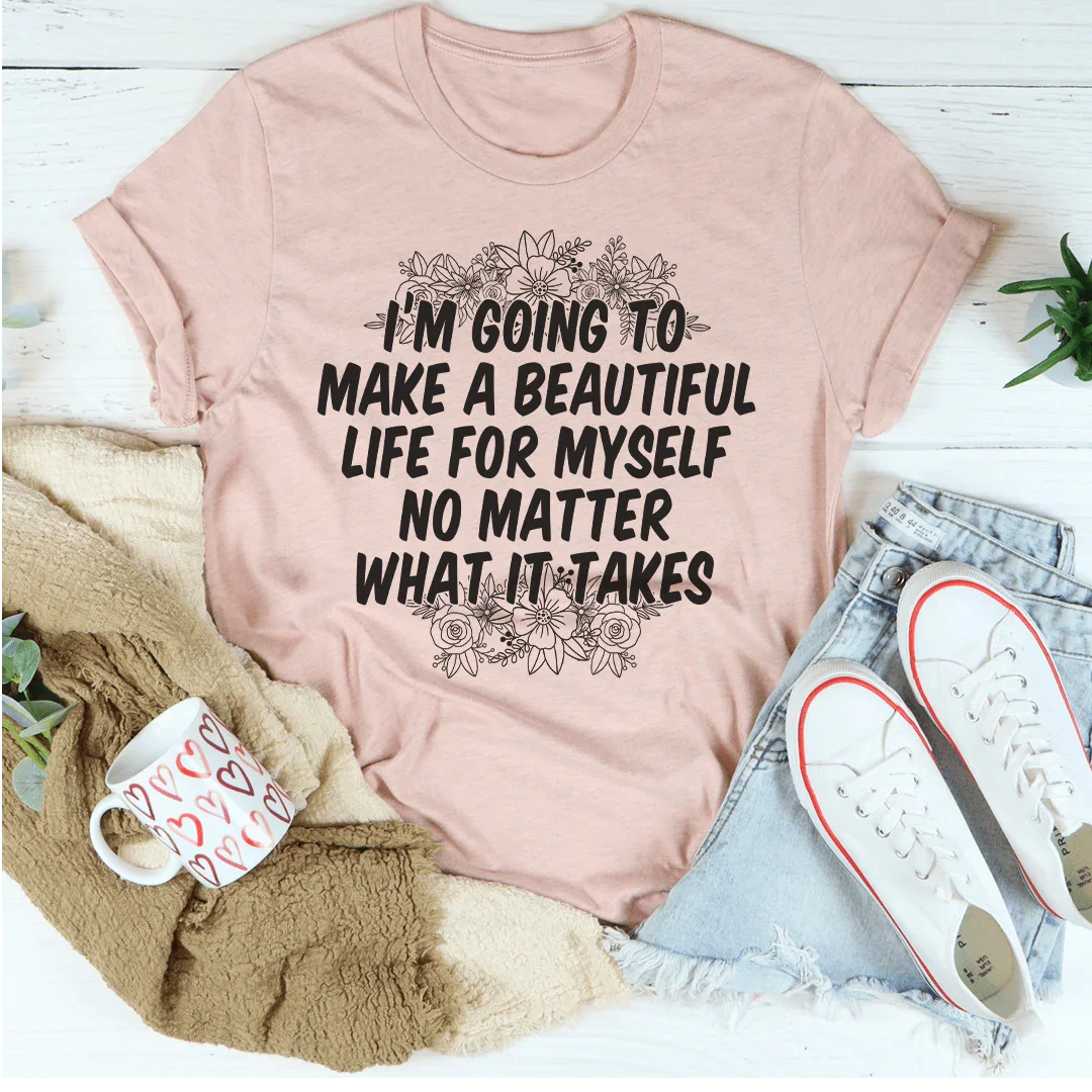 Make a Beautiful Life Tee