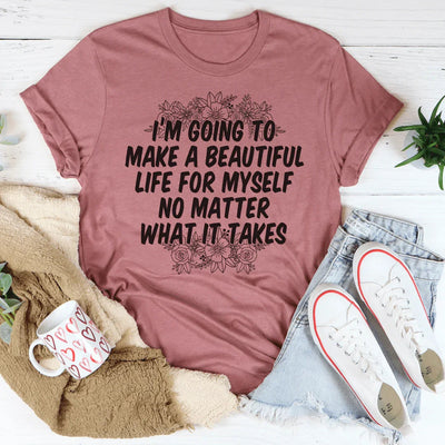 Make a Beautiful Life Tee