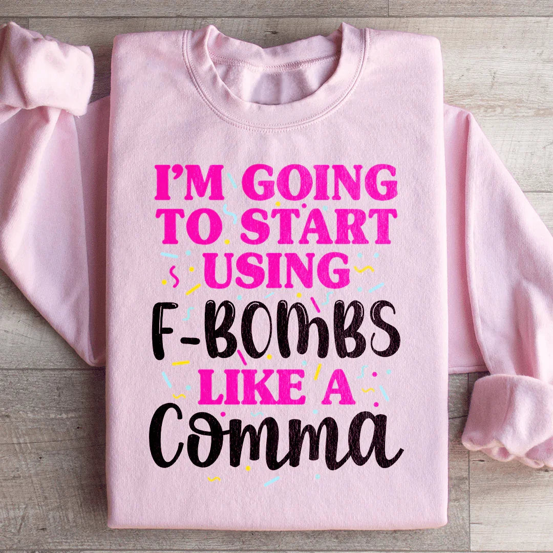 Voy a empezar a usar bombas F como una sudadera con coma