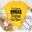 I'm Gonna Dress How I Want Tee