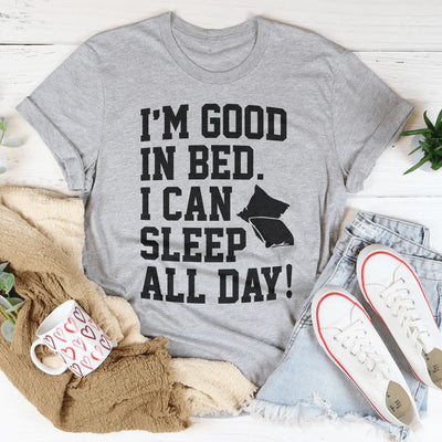 Soy bueno en la cama, puedo dormir todo el día.
