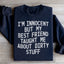 Soy inocente, pero mi amigo me enseñó sobre cosas sucias (sudadera)