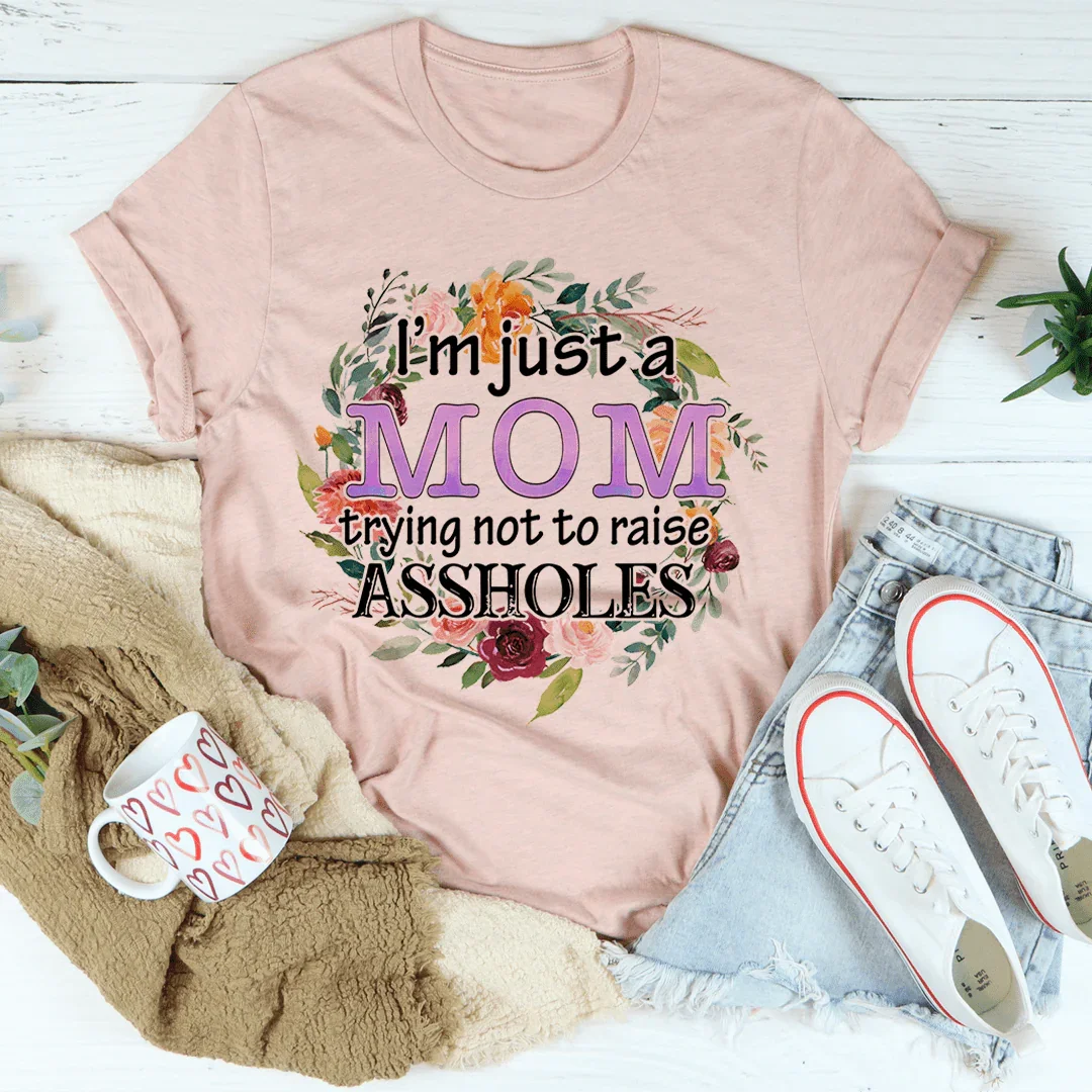 Soy solo una mamá que intenta no criar idiotas.