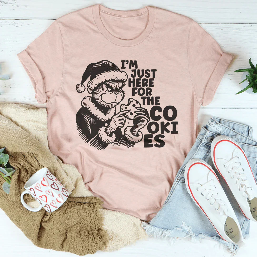I'm Just Here For The Cookies Tee