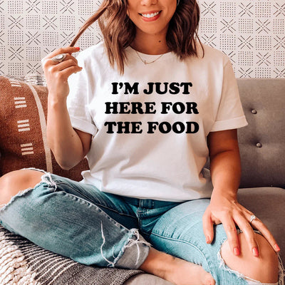 Solo estoy aquí por la comida Tee