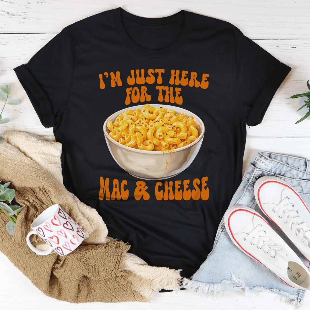Solo Estoy Aquí Por El Mac And Cheese Tee