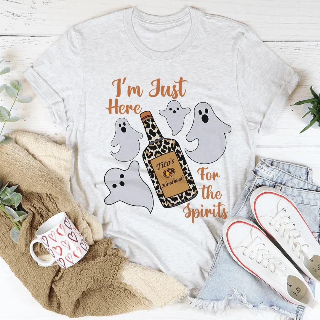 Camiseta "Solo estoy aquí por los espíritus"