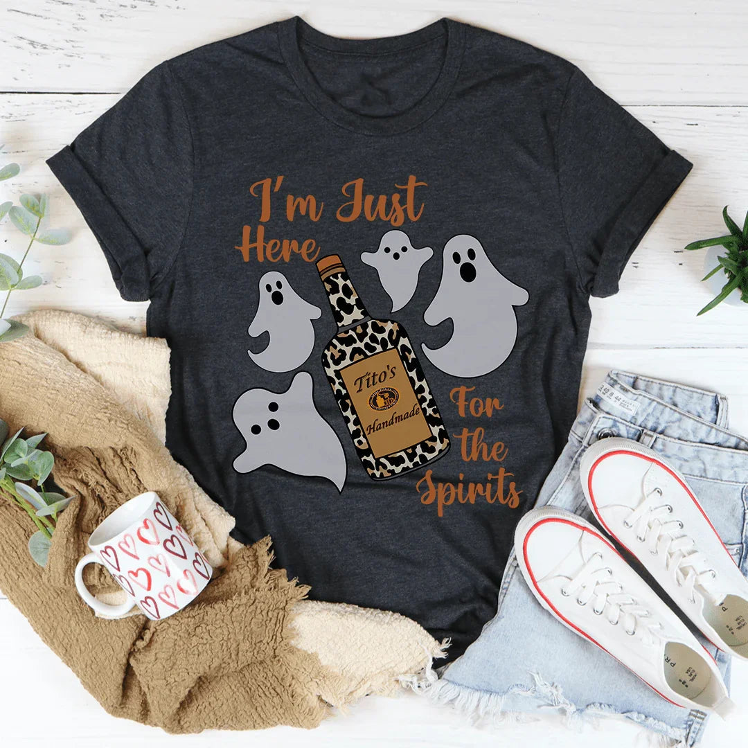 Camiseta "Solo estoy aquí por los espíritus"