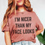 I'm Nicer Than My Face Looks Tee