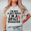 I'm Not A Hot Mess Tee - Korvel