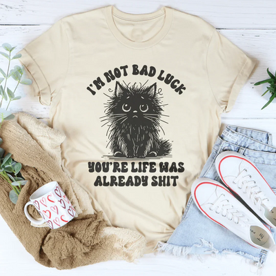 I’m Not Bad Luck T-Shirt