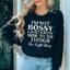 Sudadera "No soy mandona, solo sé cómo hacer las cosas bien"