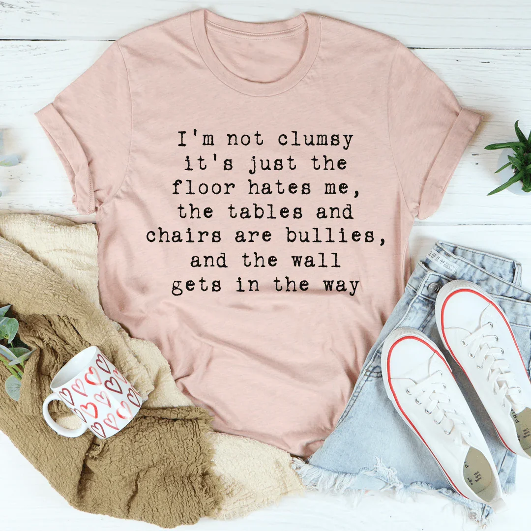 I'm Not Clumsy Tee - Korvel