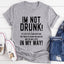I'm Not Drunk Tee - Witty & Comfortable T-Shirt - Korvel
