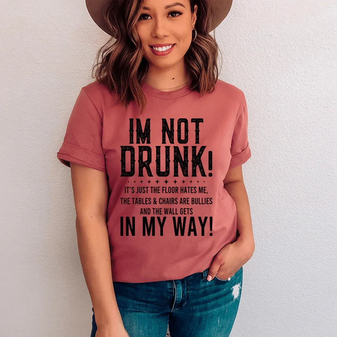I'm Not Drunk Tee - Witty & Comfortable T-Shirt - Korvel