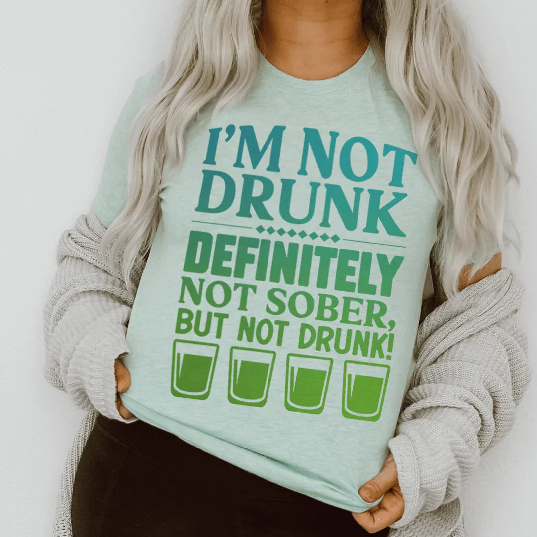 I'm Not Drunk Tee