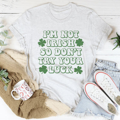 No soy irlandés, así que no pruebes suerte.