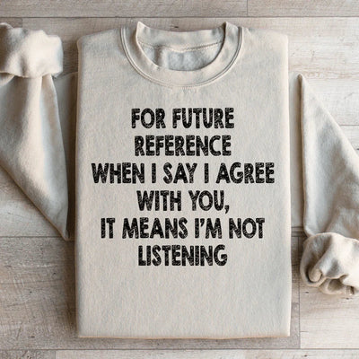 Sweatshirt "Je N'écoute Pas"