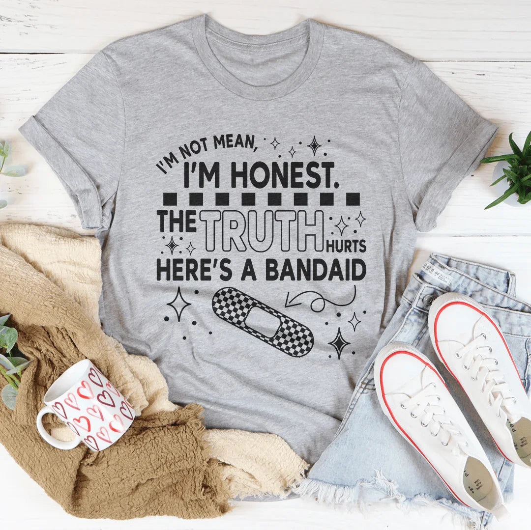 I'm Not Mean I'm Honest Women's T-Shirt