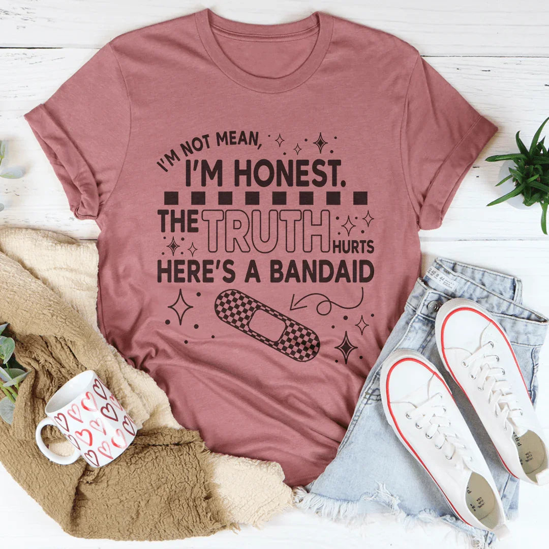 I'm Not Mean I'm Honest Women's T-Shirt