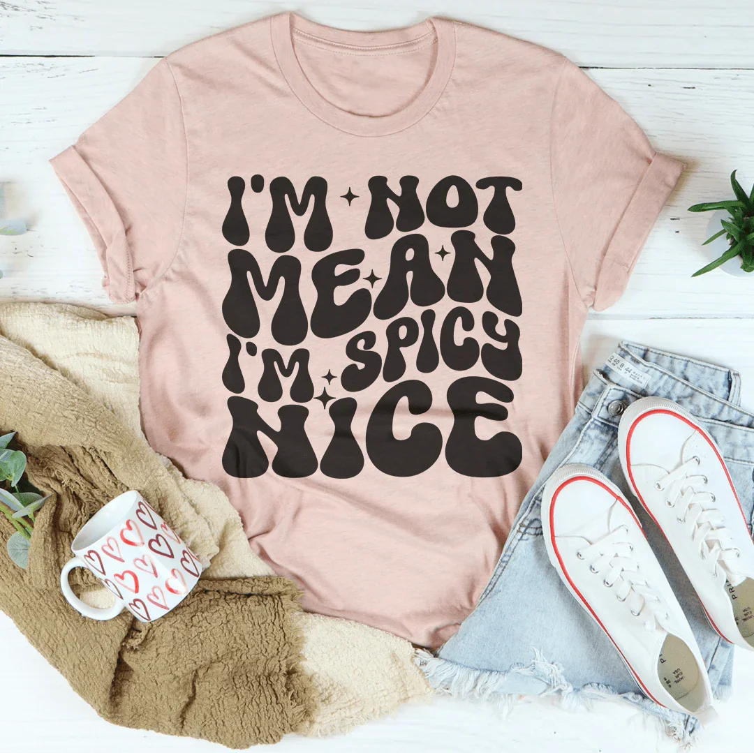 No soy mala, soy picante y agradable camiseta