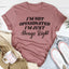 I'm Not Opinionated, I'm Just Always Right Tee