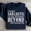Intelligent Beyond Your Imagination Sweatshirt