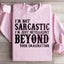 Intelligent Beyond Your Imagination Sweatshirt