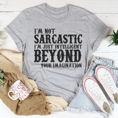 Intelligent Beyond Your Imagination Tee
