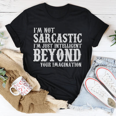 Intelligent Beyond Your Imagination Tee