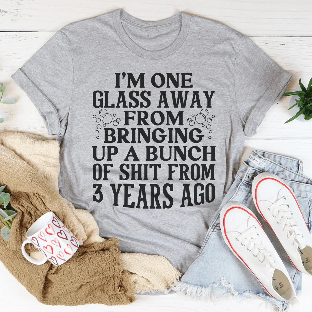 Camiseta Estoy a un vaso de distancia