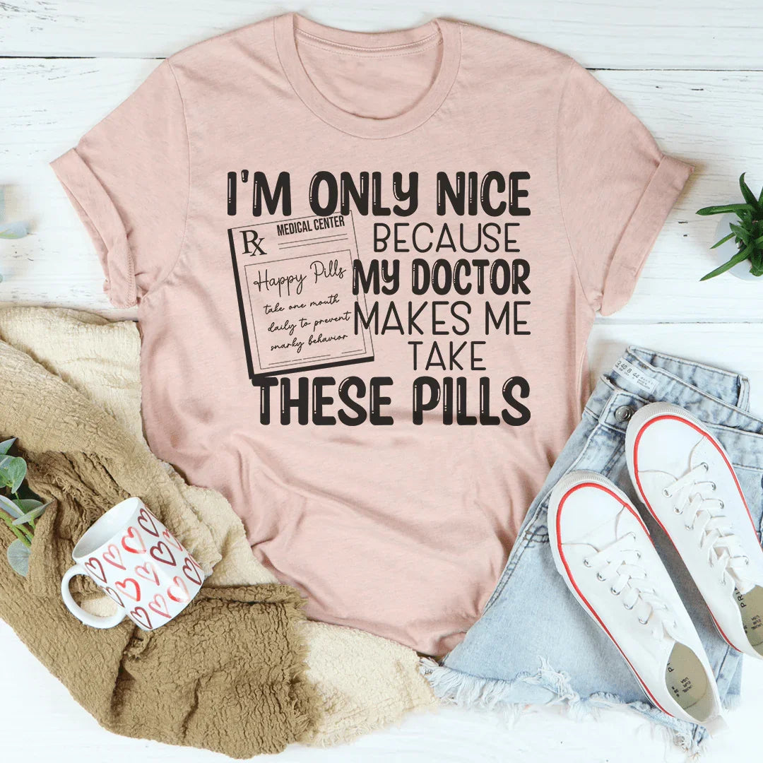 Sassy Doctor's Orders Tee