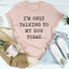 Camiseta "Hoy solo hablo con mi perro"