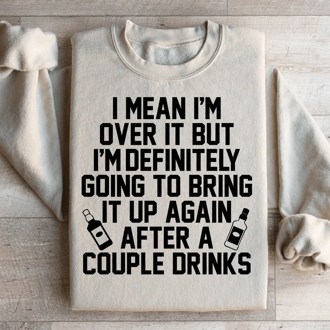 Sudadera I'm Over It