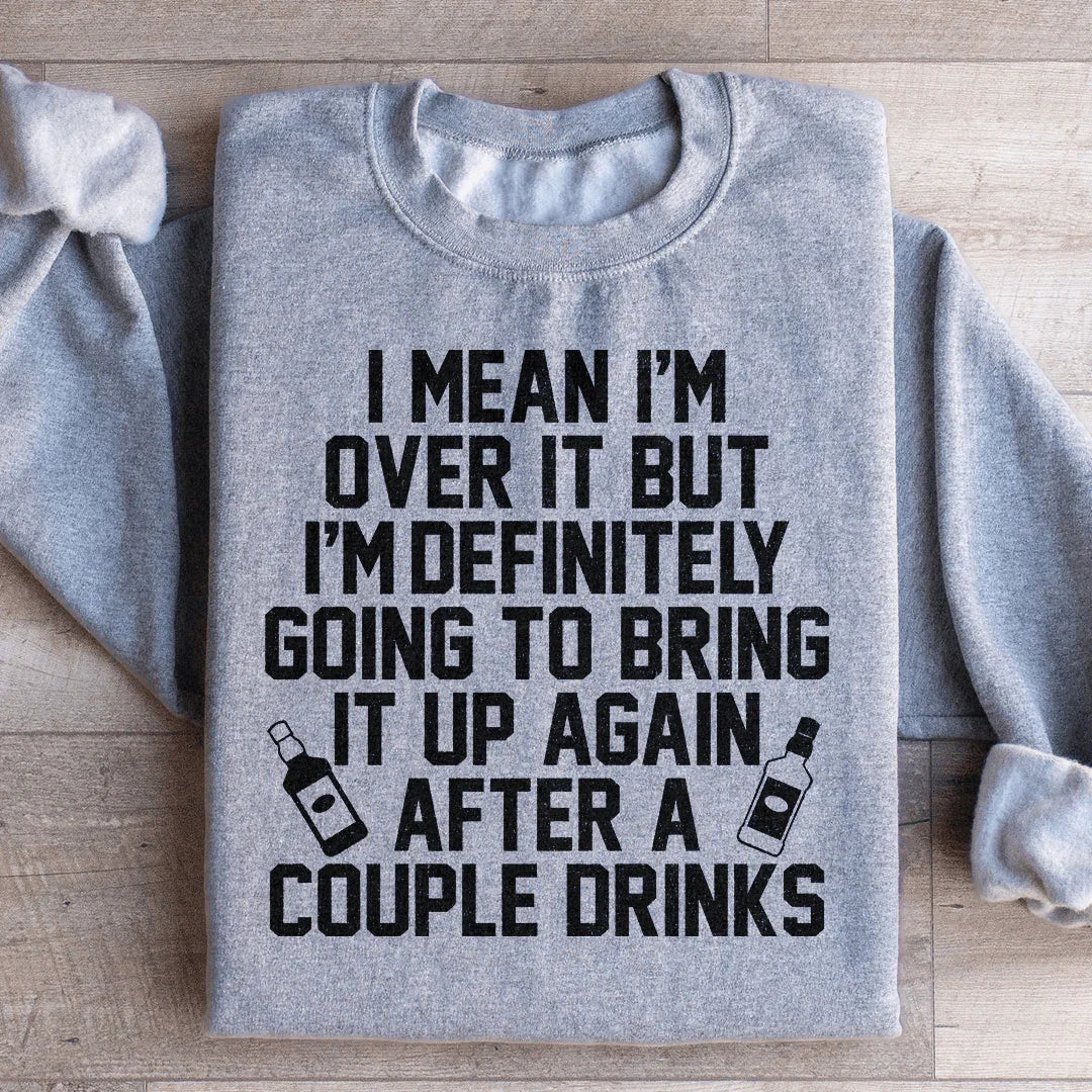 Sudadera I'm Over It